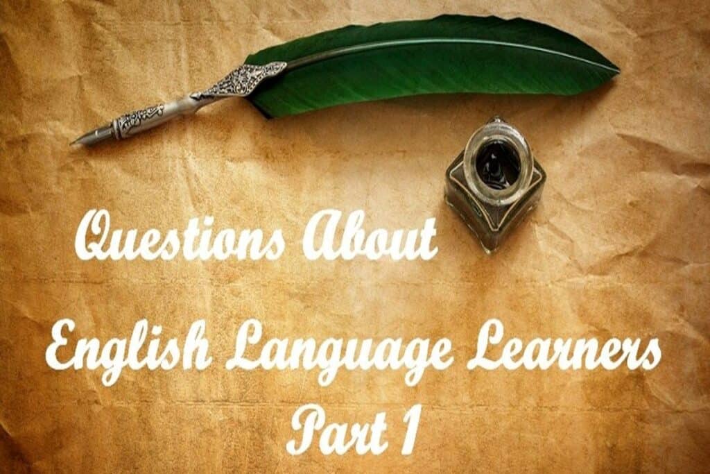 Questions About ELLs 1