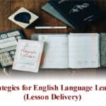 5 Strategies for English Language Learners (Lesson Delivery)