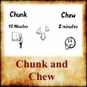 Chunk and Chew