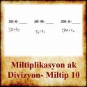 Miltiplikasyon ak Divizyon- Miltip 10