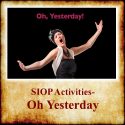 SIOP Activies- Oh Yesterday