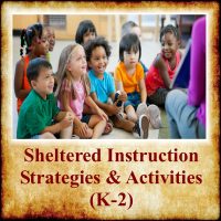 Sheltered Instruction Strategies (K-2)