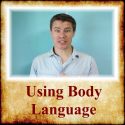 Using Body Language